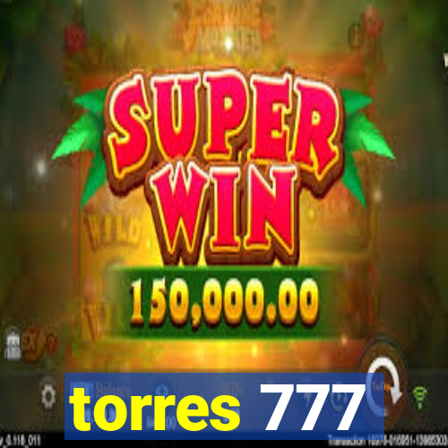 torres 777